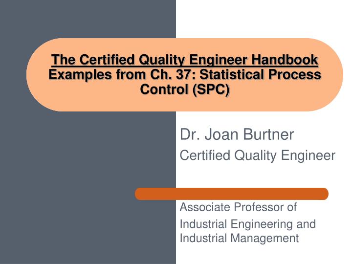 the certified quality engineer handbook examples from ch 37 statistical process control spc