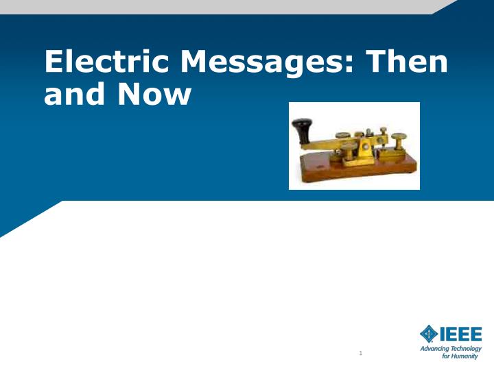electric messages then and now