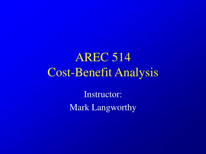 arec 514 cost benefit analysis