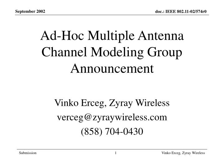 ad hoc multiple antenna channel modeling group announcement