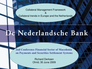 Collateral Management Framework &amp; Collateral trends in Europe and the Netherlands
