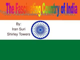 The Fascinating Country of India