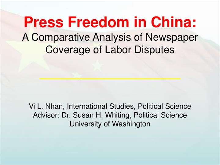 press freedom in china a comparative analysis of newspaper coverage of labor disputes