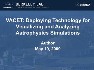 VACET: Deploying Technology for Visualizing and Analyzing Astrophysics Simulations