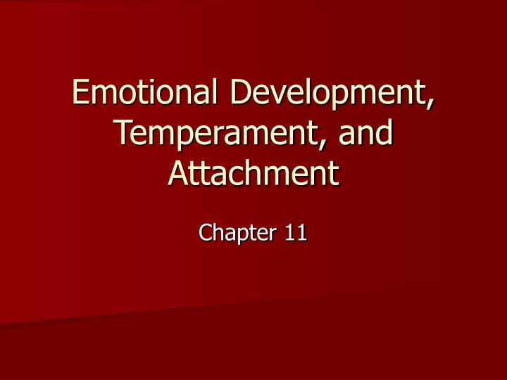 emotional development temperament and attachment