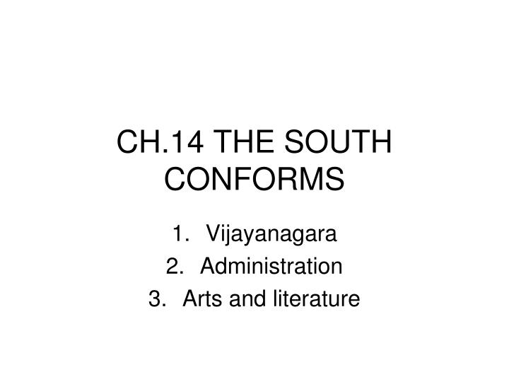 ch 14 the south conforms