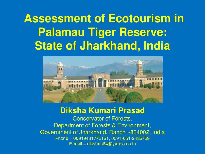 assessment of ecotourism in palamau tiger reserve state of jharkhand india