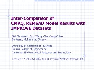 Inter-Comparison of CMAQ, REMSAD Model Results with IMPROVE Datasets