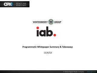 Programmatic Whitepaper Summary &amp; Takeaways 11/4/13