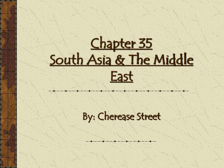 chapter 35 south asia the middle east