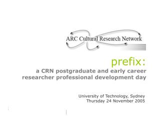 prefix: a CRN postgraduate and early career researcher professional development day