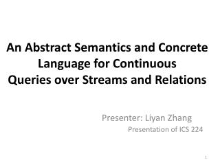 An Abstract Semantics and Concrete Language for Continuous Queries over Streams and Relations