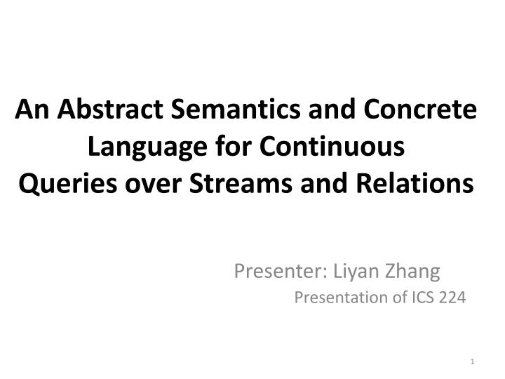 an abstract semantics and concrete language for continuous queries over streams and relations