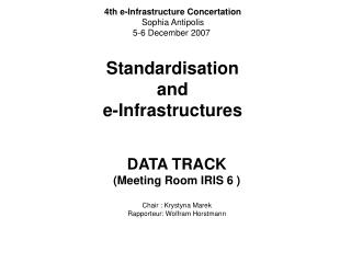 Standardisation and e-Infrastructures
