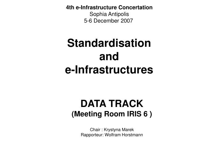standardisation and e infrastructures