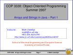 COP 3330: Object-Oriented Programming Summer 2007 Arrays and Strings in Java – Part 1 - slide 1