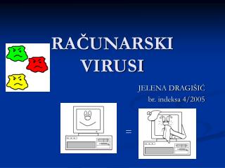 ra unarski virusi