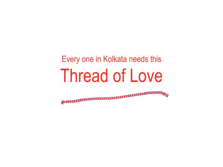 every one in kolkata needs this thread of love