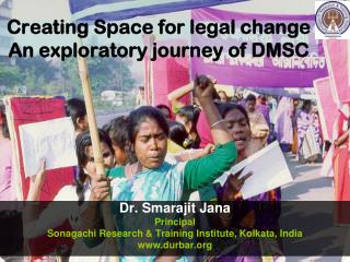 Creating Space for legal change An exploratory journey of DMSC