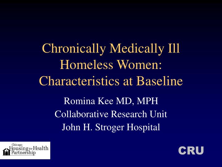 chronically medically ill homeless women characteristics at baseline