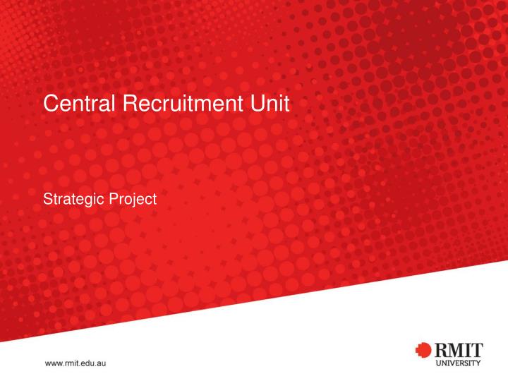 central recruitment unit
