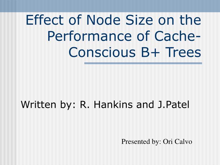 effect of node size on the performance of cache conscious b trees