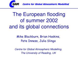 The European flooding of summer 2002 and its global connections