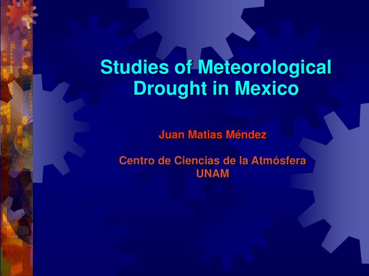 studies of meteorological drought in mexico