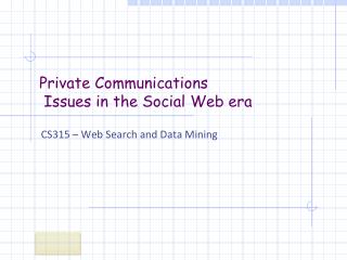 private communications issues in the social web era