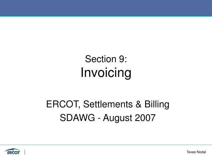 section 9 invoicing