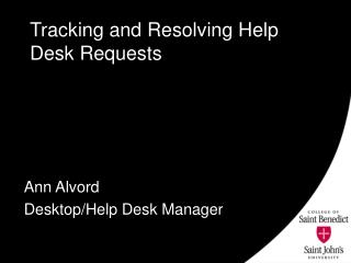 Tracking and Resolving Help Desk Requests