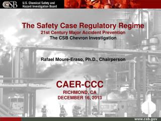 The Safety Case Regulatory Regime 21st Century Major Accident Prevention