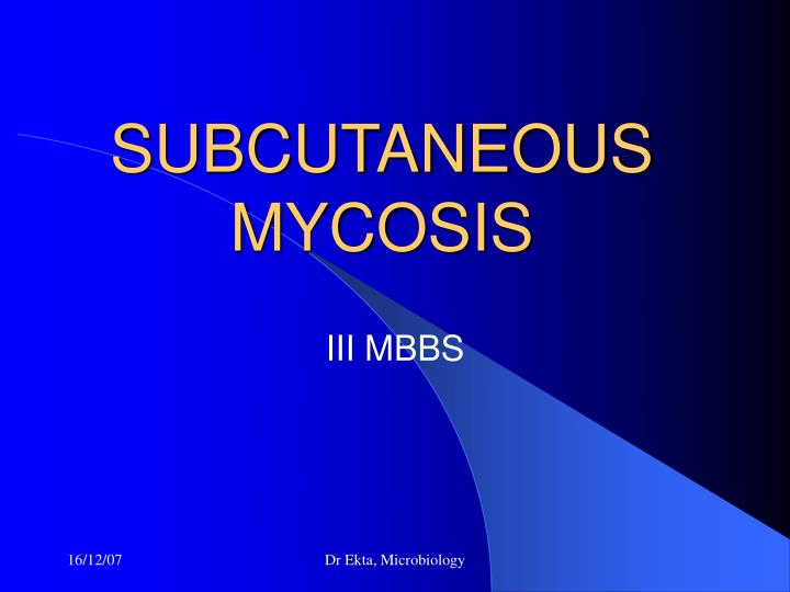 subcutaneous mycosis