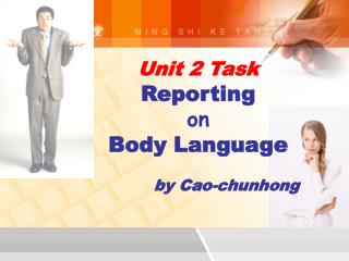 Unit 2 Task Reporting on Body Language by Cao-chunhong