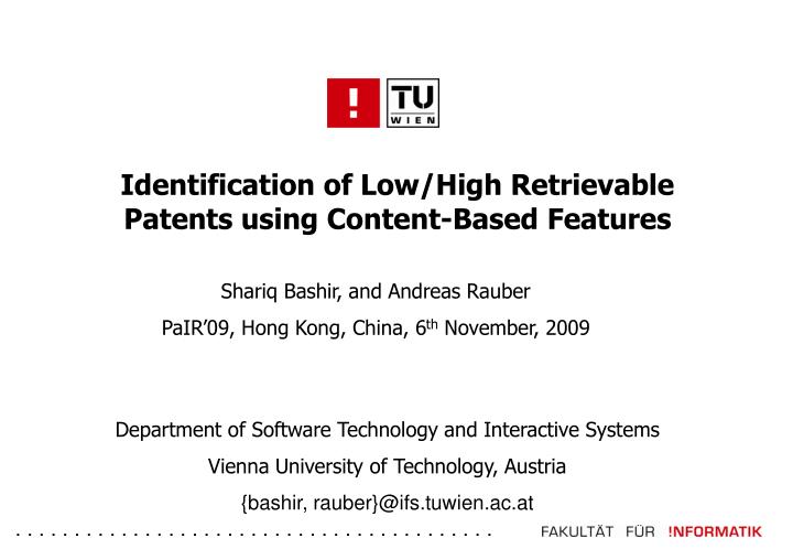 identification of low high retrievable patents using content based features