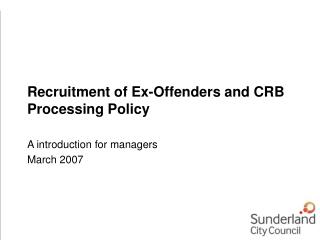 Recruitment of Ex-Offenders and CRB Processing Policy