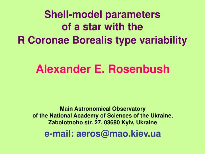 shell model parameters of a star with the r coronae borealis type variability