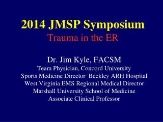 2014 JMSP Symposium Trauma in the ER