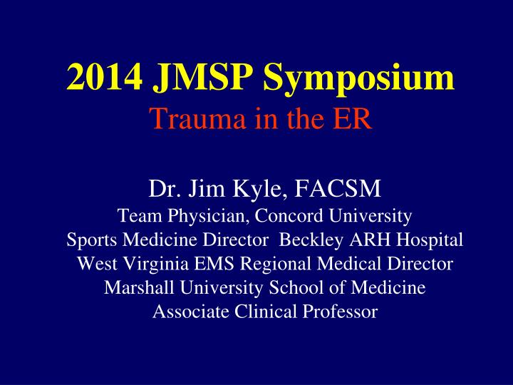 2014 jmsp symposium trauma in the er