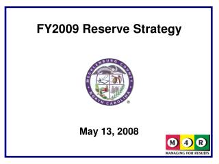 FY2009 Reserve Strategy