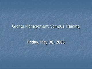 Grants Management Campus Training