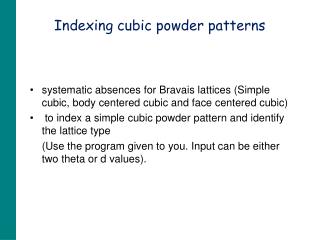 Indexing cubic powder patterns