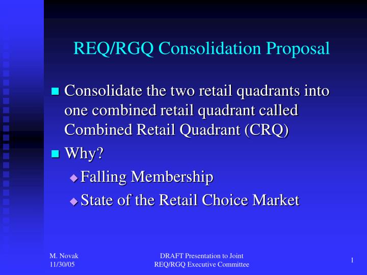 req rgq consolidation proposal