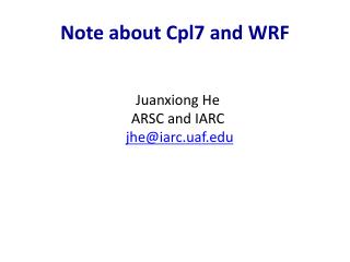 Note about Cpl7 and WRF