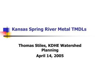 Kansas Spring River Metal TMDLs