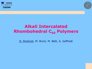 Alkali Intercalated Rhombohedral C 60 Polymers