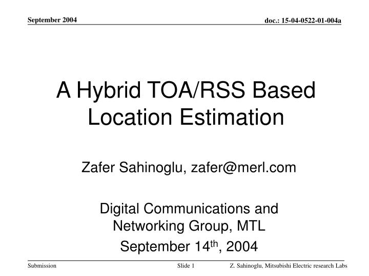 a hybrid toa rss based location estimation