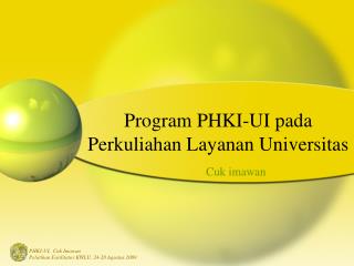 program phki ui pada perkuliahan layanan universitas
