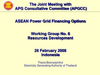 ASEAN POWER GRID (APG) FINANCING OPTIONS