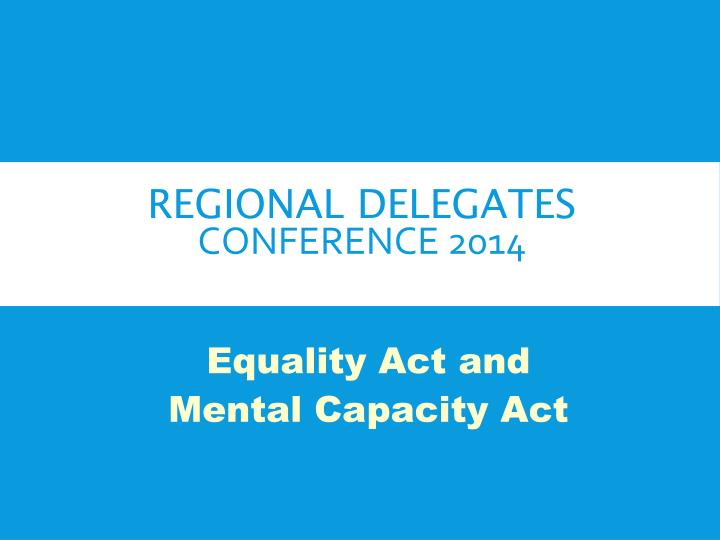 regional delegates conference 2014